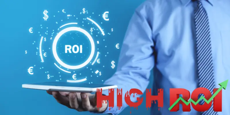 High ROI