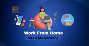 Work From Home Jobs Digital Marketing